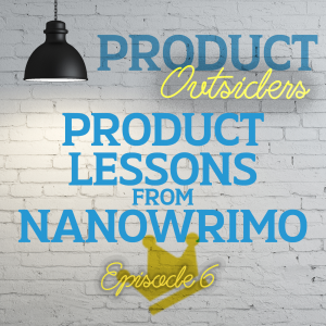 Product Lessons from Nanowrimo